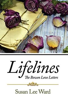 portada Lifelines: The Bowen Love Letters (en Inglés)