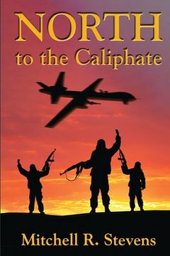 portada North to the Caliphate (en Inglés)