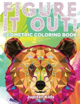 portada Figure It Out!: Geometric Coloring Book