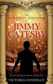 portada The Audacious Auditions of Jimmy Catesby (en Inglés)