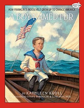 portada A boy Named Fdr: How Franklin d. Roosevelt Grew up to Change America (en Inglés)