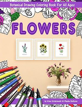 portada Flowers Coloring Book With Botanical Drawing: Stress Relieving art for Adults and Children. 144 Pages. 8. 5 x 11 Inches. (Anti-Stress Relaxing Therapy Series) (Volume 1) 