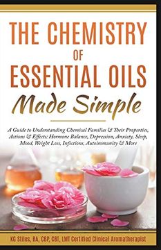 portada The Chemistry of Essential Oils Made Simple (in English)