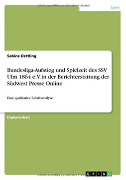 portada Bundesliga-Aufstieg und Spielzeit des SSV Ulm 1864 e.V. in der Berichterstattung der Südwest Presse Online
