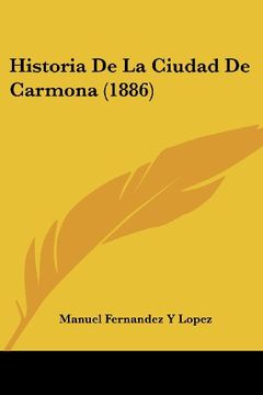 portada Historia de la Ciudad de Carmona (1886)