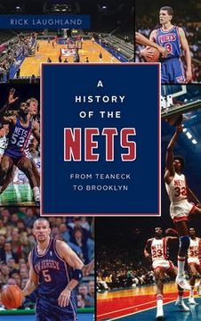 portada History of the Nets: From Teaneck to Brooklyn (en Inglés)