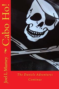 portada Cabo Ho!: The Daniels Adventures Continue (en Inglés)
