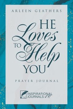 portada He Loves to Help You: Prayer Journal (in English)