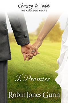 portada I Promise (Christy And Todd: College Years Book 3) (Christy & Todd: College Years)