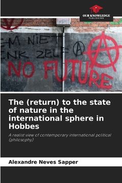 portada The (return) to the state of nature in the international sphere in Hobbes (in English)
