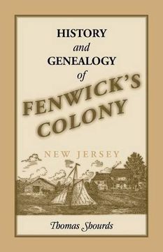 portada History and Genealogy of Fenwick's Colony, New Jersey