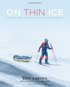 portada On Thin Ice: An Epic Final Quest into the Melting Arctic