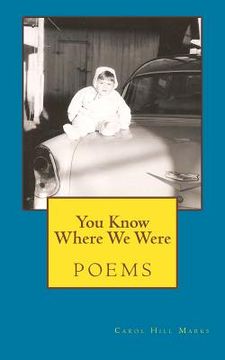 portada You Know Where We Were: poems (en Inglés)