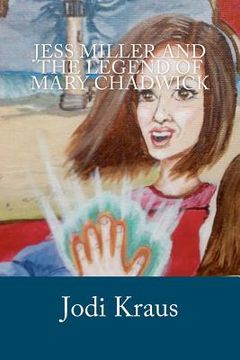 portada jess miller and the legend of mary chadwick