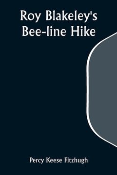 portada Roy Blakeley's Bee-line Hike (in English)