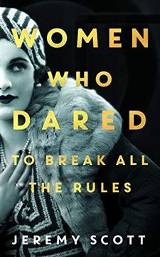 portada The Women who Dared: To Break all the Rules 