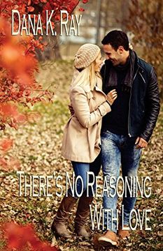 portada There's no Reasoning With Love (en Inglés)