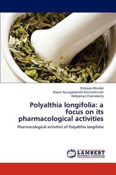 portada polyalthia longifolia: a focus on its pharmacological activities (in English)