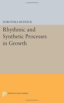portada Rhythmic and Synthetic Processes in Growth (Princeton Legacy Library) (en Inglés)
