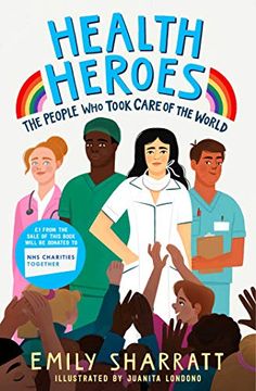 portada Health Heroes: The People who Took Care of the World (en Inglés)