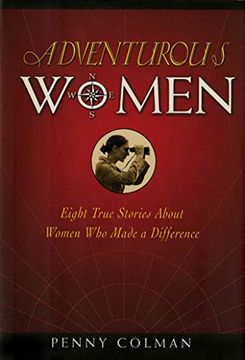 portada Adventurous Women: Eight True Stories About Women who Made a Difference (in English)
