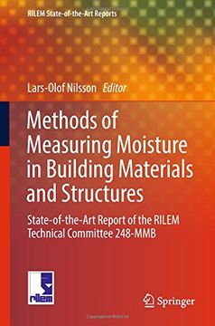 portada Methods of Measuring Moisture in Building Materials and Structures: State-of-the-Art Report of the RILEM Technical Committee 248-MMB (RILEM State-of-the-Art Reports)