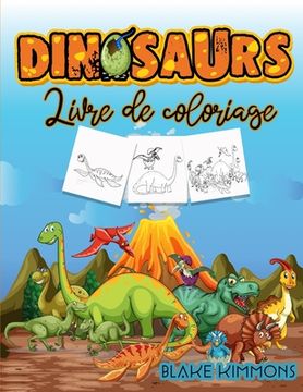 portada Dinosaures Livre de Coloriage: Livre d'activités pour les enfants, apprendre les noms des dinosaures et les colorier. (en Francés)