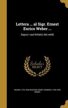 portada Lettera ... al Sigr. Ernest Enrico Weber ...: Sopra i vasi linfatici dei rettili (in Italian)