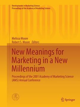 portada New Meanings for Marketing in a New Millennium: Proceedings of the 2001 Academy of Marketing Science (Ams) Annual Conference (en Inglés)