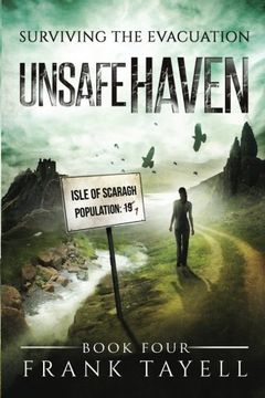 portada Surviving The Evacuation, Book 4: Unsafe Haven: Volume 4 (en Inglés)