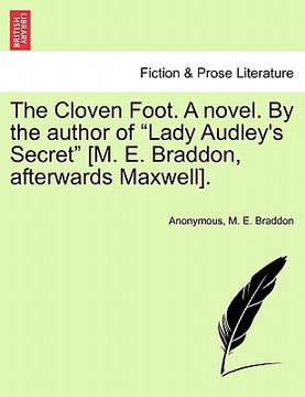 portada the cloven foot. a novel. by the author of "lady audley's secret" [m. e. braddon, afterwards maxwell]. (en Inglés)