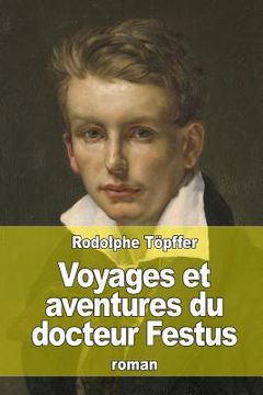 portada Voyages et aventures du docteur Festus (en Francés)