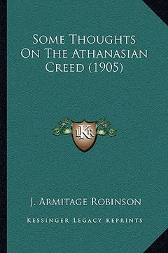 portada some thoughts on the athanasian creed (1905) (en Inglés)