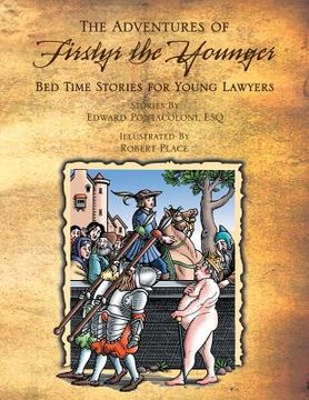 portada The Adventures of Firstyr the Younger Knight Errata of Cort: Bed Time Stories for First Year Lawyers (en Inglés)