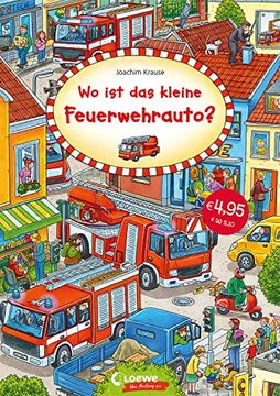 portada Wo ist das Kleine Feuerwehrauto? Papp-Wimmelbuch für Kinder ab 2 Jahre (Wimmelbilderbücher) (en Alemán)