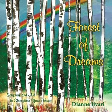 portada Forest of Dreams: Scripture and Art to Strengthen Your Heart (en Inglés)