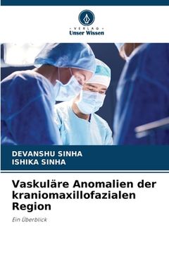 portada Vaskuläre Anomalien der kraniomaxillofazialen Region (in German)