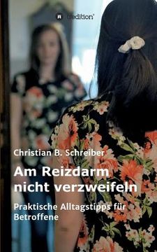 portada Am Reizdarm nicht verzweifeln (en Alemán)