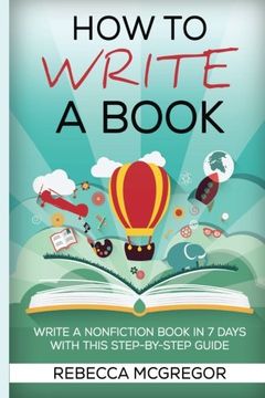 portada How to Write a Book: Write a nonfiction book in 7 days with this step-by-step guide