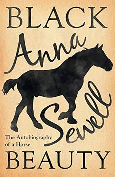 portada Black Beauty - the Autobiography of a Horse: With a Biography by Elizabeth lee (en Inglés)