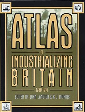 portada Atlas of Industrializing Britain, 1780-1914 (en Inglés)