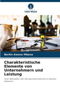 portada Charakteristische Elemente von Unternehmern und Leistung (in German)
