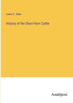 portada History of the Short-Horn Cattle