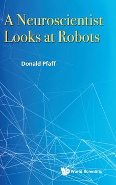 portada A Neuroscientist Looks at Robots (in English)