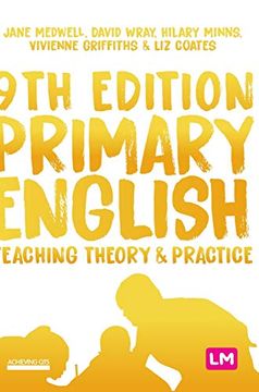 portada Primary English: Teaching Theory and Practice (Achieving qts Series) (en Inglés)