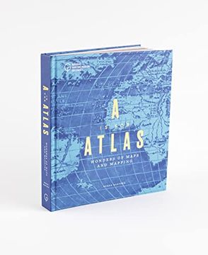 portada A is for Atlas: Wonders of Maps and Mapping 