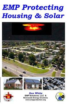 portada EMP Protecting Housing and Solar: A National EMP protection plan as well as EMP protection of family, homes and communities. Protection is achieved vi