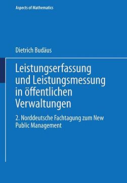 portada Leistungserfassung und Leistungsmessung in Öffentlichen Verwaltungen: 2. Norddeutsche Fachtagung zum new Public Management (en Alemán)