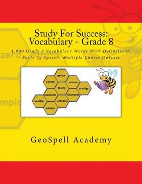 portada Study For Success: Vocabulary - Grade 8: 1,000 Grade 8 Vocabulary Words With Definitions, Parts Of Speech, Multiple Choice Quizzes (en Inglés)