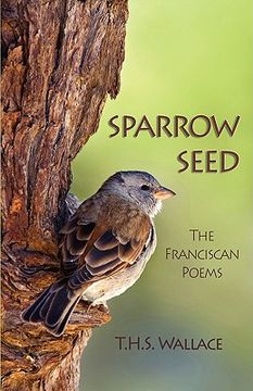 portada sparrow seed: the franciscan poems